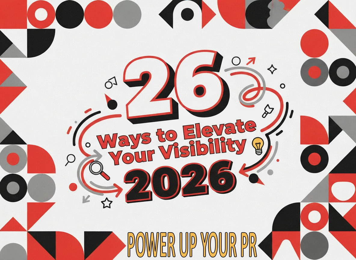 26 Ways to Elevate Your Visibility